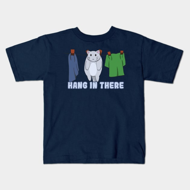 Hang in There - Cat Hanging Kids T-Shirt by Dearly Mu